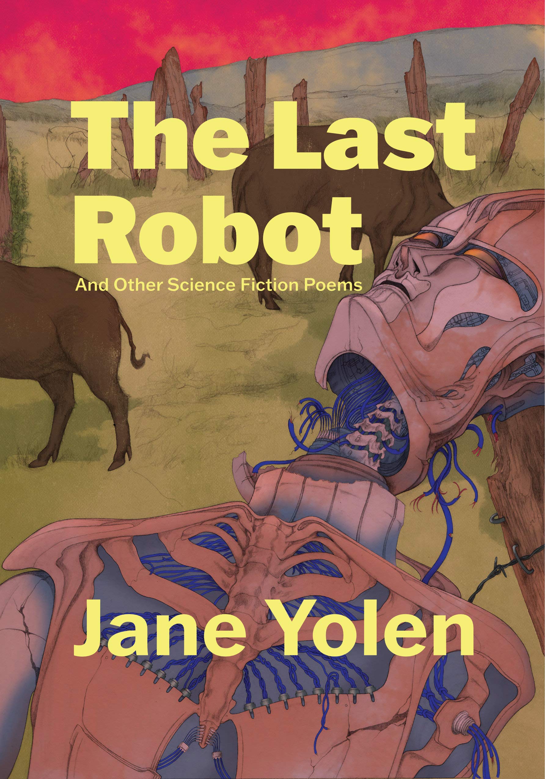 The Last Robot : And Other Science Fiction Poems (Kindle Edition)