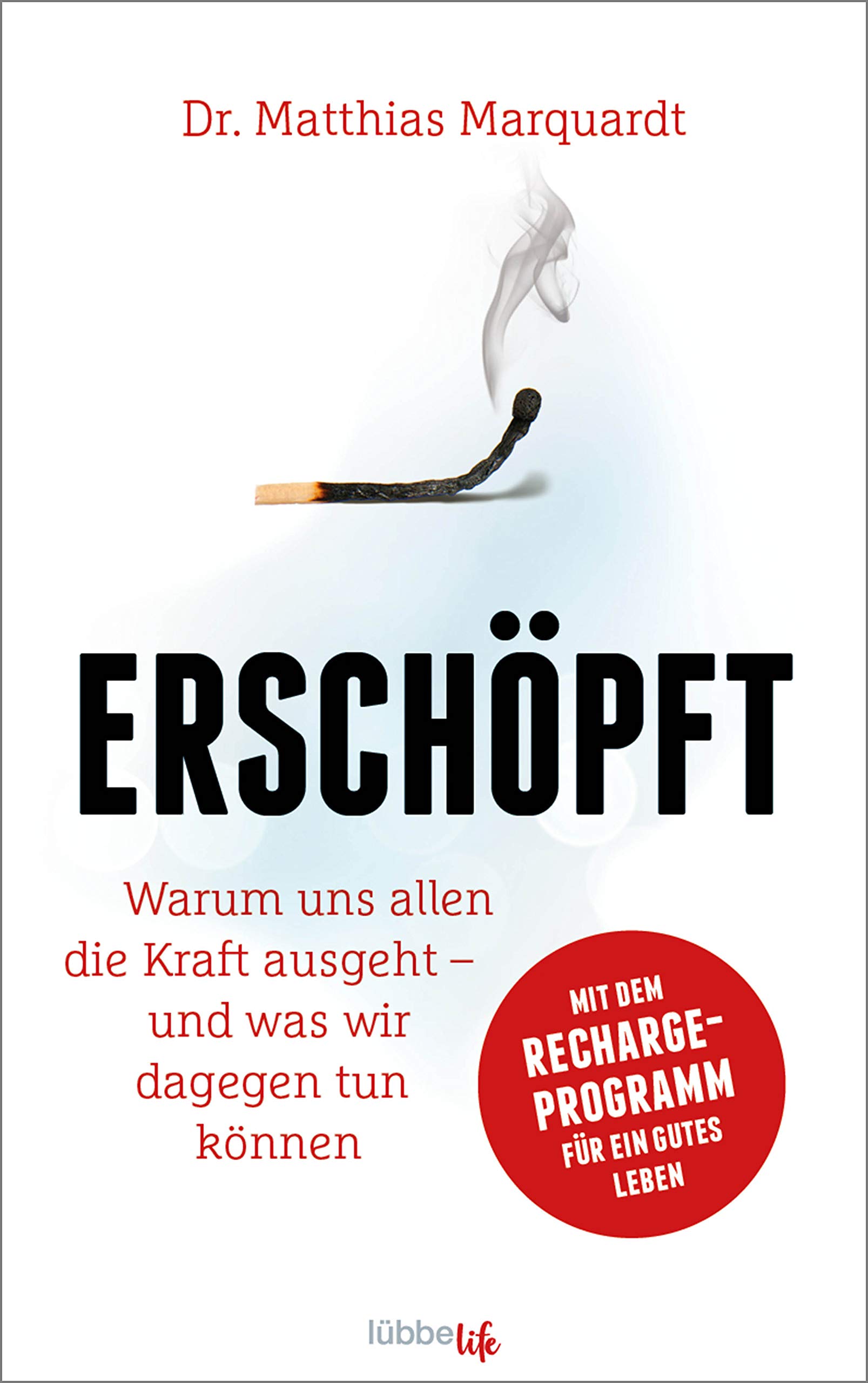 Der Energiekompass: Warum uns allen die Kraft ausgeht – und was wir dagegen tun können. Mit dem Recharge-Programm für ein gutes Leben (German Edition)