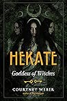 Hekate: Goddess o...