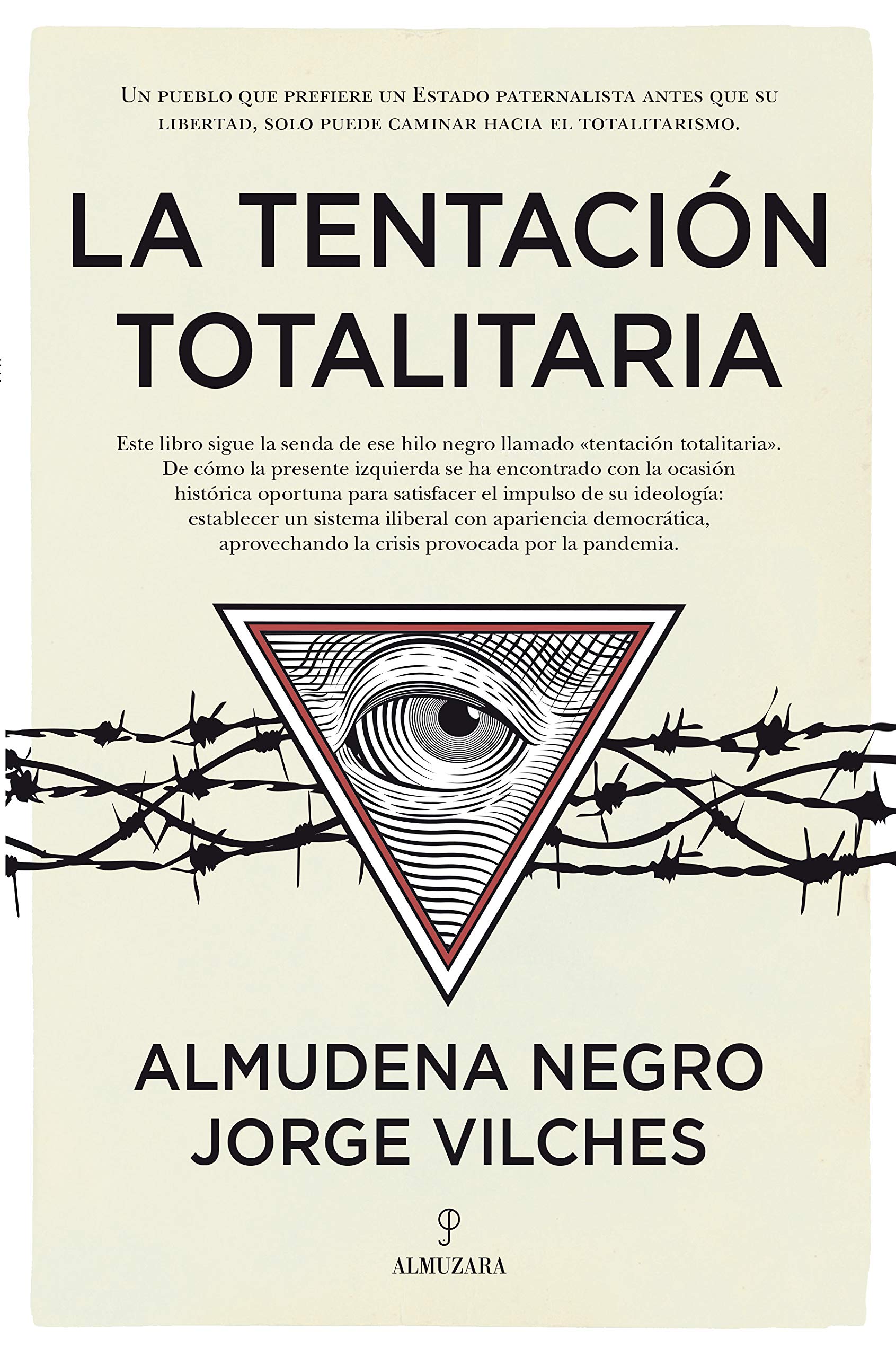 La tentación totalitaria (Pensamiento político) (Spanish Edition)