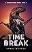 Time Break: A Chase McCord Novel: Book 4 (Chase McCord Time Series)