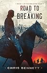 Road to The Breaking by Chris  Bennett