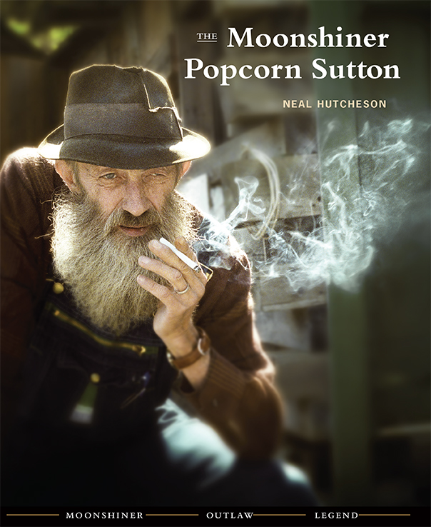 The Moonshiner Popcorn Sutton (Hardcover)