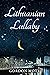 Lithuanian Lullaby by Gordon Mott Lithuanian Lullaby by Gordon Mott