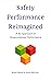 Safety Performance Reimagined by Brett Read