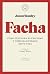 Facha: Cómo funciona el fascismo y cómo ha entrado en tu vida