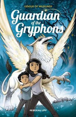 Guardian Of The Gryphons (League of Wildings #1)