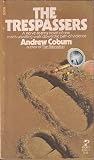 The Trespassers by Andrew Coburn The Trespassers by Andrew Coburn