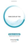 1000 Cups of Tea:...
