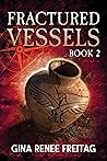 Fractured Vessels (Vessels Series #2)