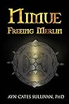 Nimue: Freeing Me...
