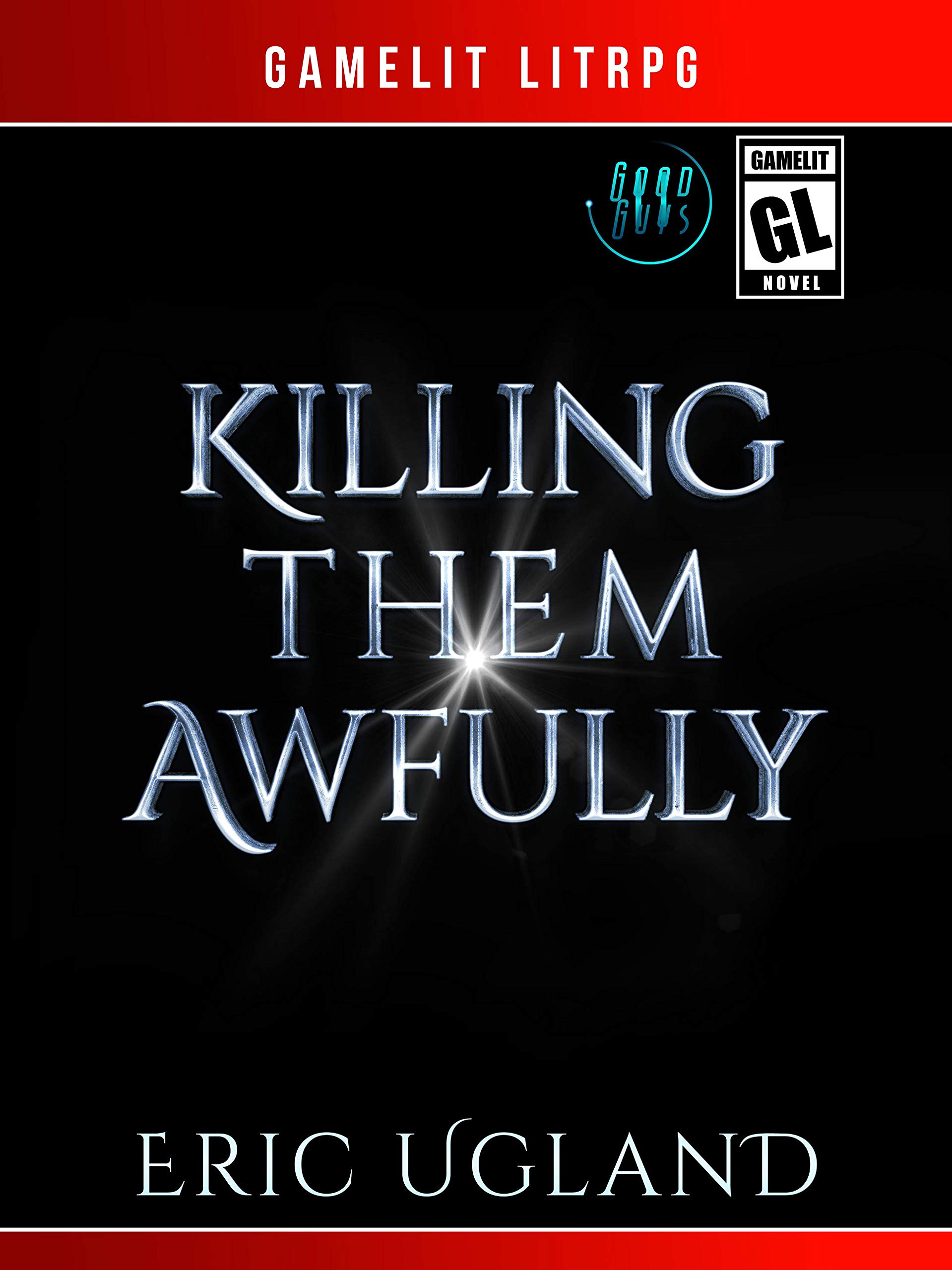 Killing Them Awfully (The Good Guys, #11)