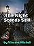 The Night Stands Still