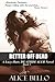 Better Off Dead (Deathdealer, #1)