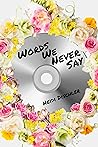 Words We Never Say