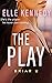 The Play (Briar U #3)