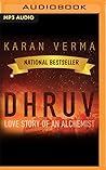 Dhruv: Love Story of an Alchemist Dhruv: Love Story of an Alchemist