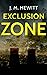 Exclusion Zone by J.M. Hewitt