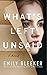 What's Left Unsaid: A Novel