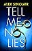Tell Me No Lies