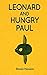 Leonard and Hungry Paul