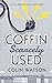 Coffin, Scarcely Used (Flaxborough, #1)