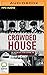 Crowded House: The Definitive Story Behind the Gruesome Murder of Patricia O'Connor
