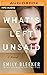 What's Left Unsaid: A Novel