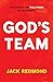 God's Team: Unleashing the ...
