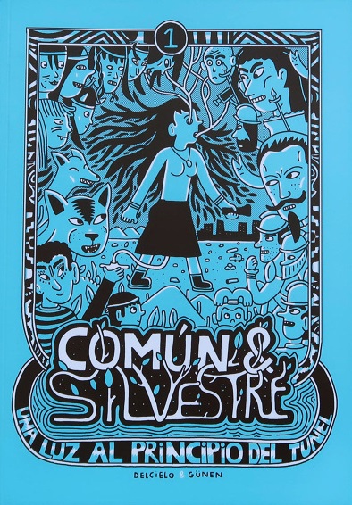 Común & Silvestre 1: Una luz al principio del túnel (Unknown Binding)
