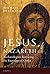Jesus of Nazareth: Archaeologists Retracing the Footsteps of Christ