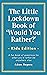 The Little Lockdown Book of...