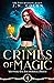 Crimes of Magic (Wayward Fae Paranormal Prison, #4)