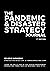 The Pandemic & Disaster Str...