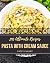 295 Ultimate Pasta with Cream Sauce Recipes by Patsy Chavez