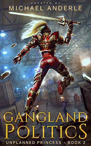 Gangland Politics (Unplanned Princess, #2)