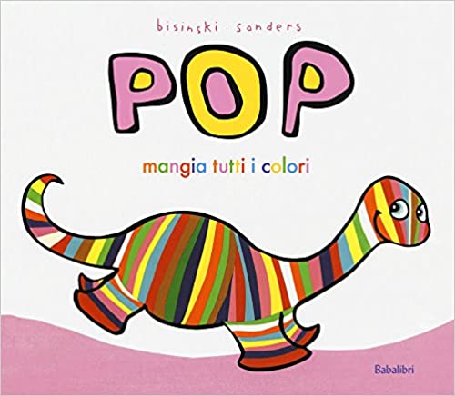 Pop mangia tutti i colori (Unknown Binding)