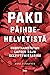 Pako päihdehelvetistä – Huostaanotetun lapsen raju selviytymistarina