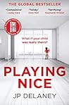 Playing Nice by J.P. Delaney