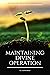 Maintaining Divine Operatio...