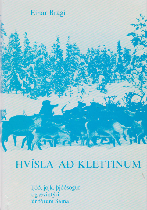 Hvísla að klettinum, ljóð, jojk, þjóðsögur og ævintýri úr fórum Sama