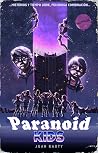 Paranoid Kids (Paranoid Kids #1)