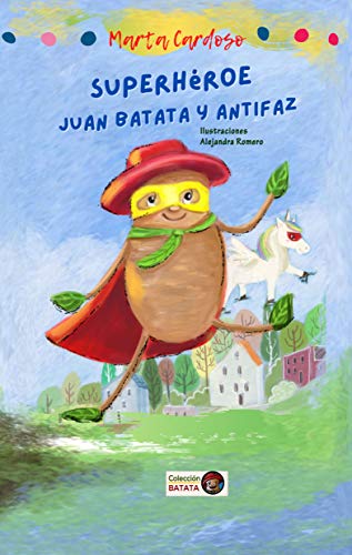 Superhéroe Juan Batata y Antifaz