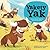 Yakety Yak - Animal Names That Are Also Action Words by Kathy Broderick