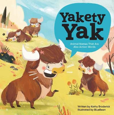 Yakety Yak - Animal Names That Are Also Action Words