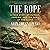 The Rope: A True Story of Murder, Heroism, and the Dawn of the NAACP