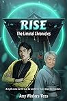 Rise: The Liminal...