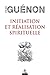 Initiation et Réalisation spirituelle
