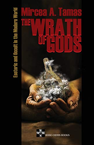 The Wrath of Gods: Esoteric and Occult in the Modern World (Paperback)