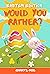 Would You Rather Easter Edition by Johnny B. Good